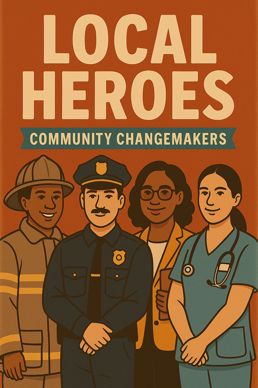 Spotlight on Local Heroes: Celebrate Community Changemakers!