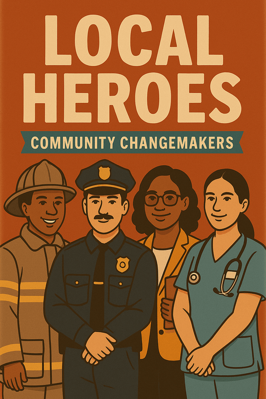 Spotlight on Local Heroes: Celebrate Community Changemakers!