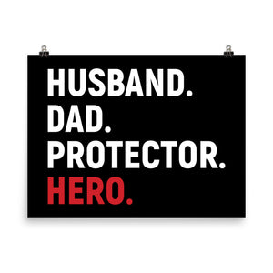 Husband. Dad. Protector. Hero. Poster