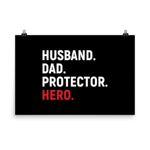 Husband. Dad. Protector. Hero. Poster