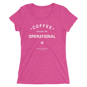 COFFEE KEEPS ME OPERATIONAL WOMEN'S TEE