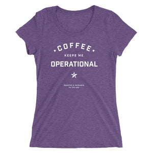 COFFEE KEEPS ME OPERATIONAL WOMEN'S TEE