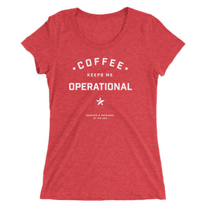 COFFEE KEEPS ME OPERATIONAL WOMEN'S TEE